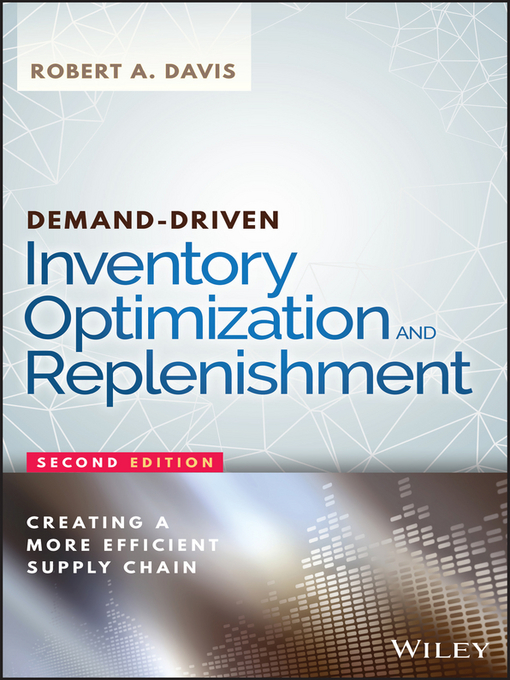 Title details for Demand-Driven Inventory Optimization and Replenishment by Robert A. Davis - Available